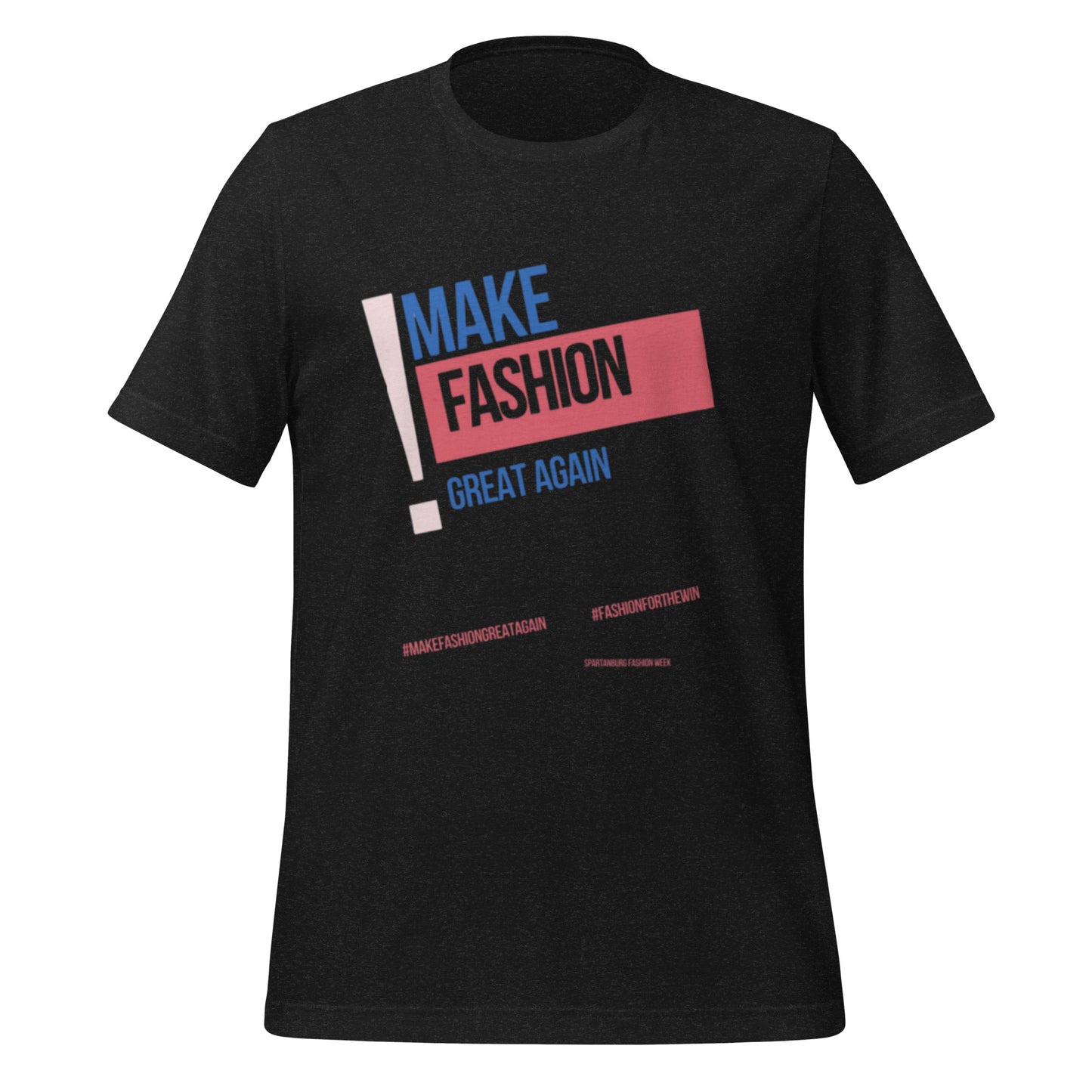 Make Fashion Great Again Tee