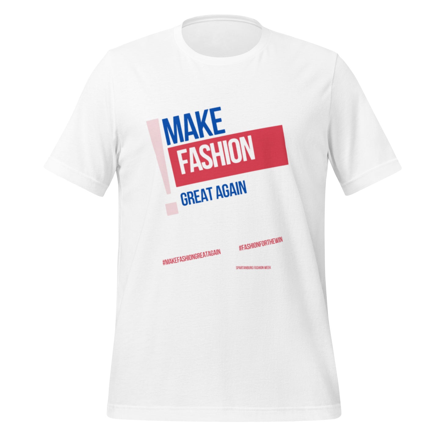 Make Fashion Great Again Tee